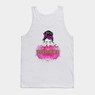 Single Mother Warrior Tank Top